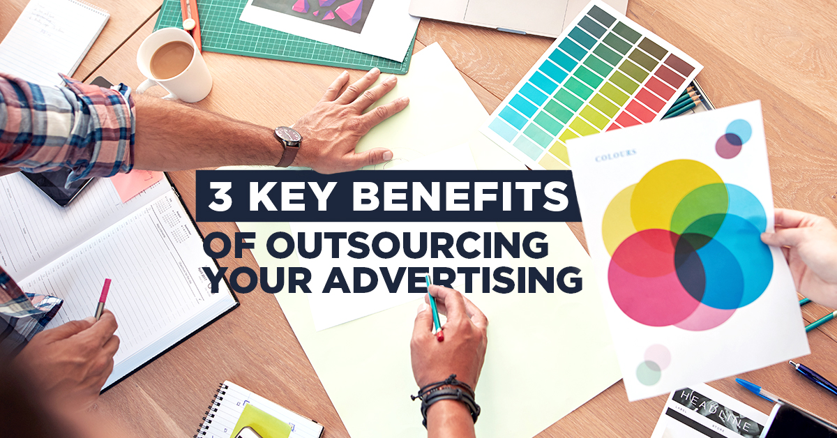 Benefits to outsourcing advertising